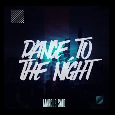 Dance To The Night - Single