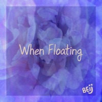 When Floating - Single - BEij