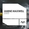 Amine Maxwell - Empathy (Extended Mix)