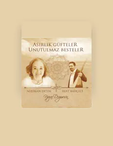 Neriman Ertem: песни, клипы, биография, даты выступлений и многое другое.