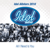 All I Need Is You - Idol Allstars 2010
