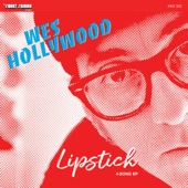 Wes Hollywood - Lipstick