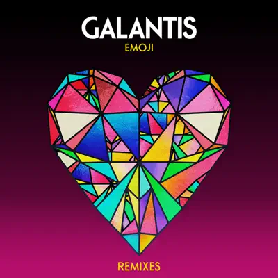 Emoji (Remixes) - Single - Galantis
