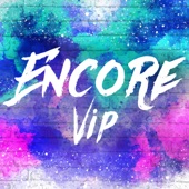 Encore (VIP) artwork
