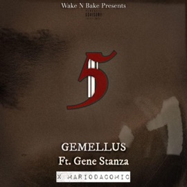 5 (feat. Gene Stanza & MarioDaComic) Gemellus