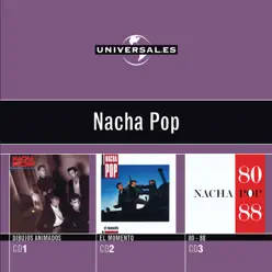 Universal.es: Nacha Pop (Edited Version) - Nacha Pop
