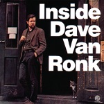 Dave Van Ronk - He Was a Friend of Mine