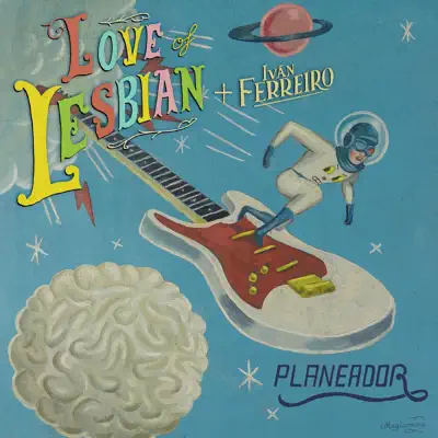 Planeador - Single - Love Of Lesbian