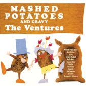 The Ventures - Mashed Potato Time