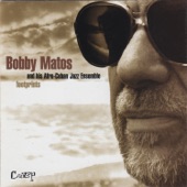 Bobby Matos and his Afro-Cuban Jazz Ensemble - Footprints