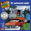 Folge 16: X7 antwortet nicht - TKKG Retro-Archiv