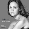 In Pieces - Sally Field