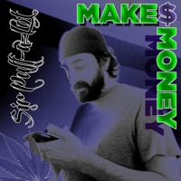 Make Money - Single - Sir Puff-A-Lot