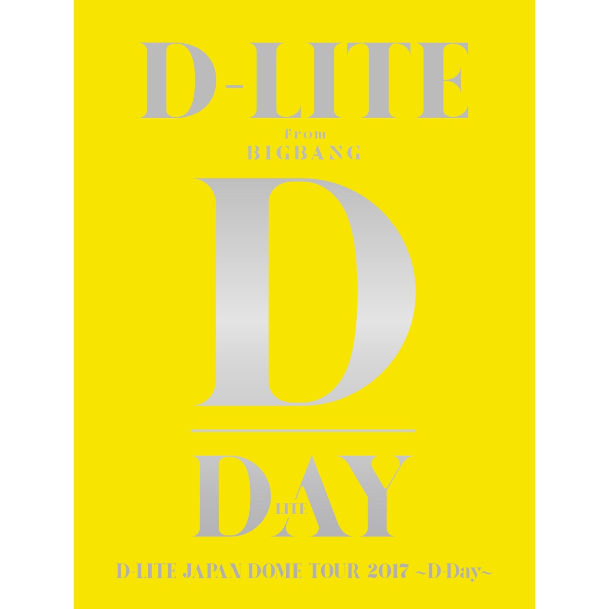 D-LITE (from BIGBANG) – D-LITE JAPAN DOME TOUR 2017 ~D-Day~