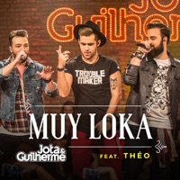 Muy Loka (feat. Théo) - Single - Jota & Guilherme