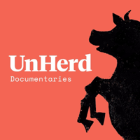 UnHerd Audio Documentaries podcast