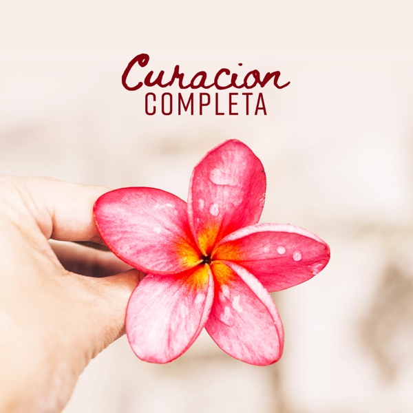 Curación Completa - Elevar la Vibración de Energía Positiva, Reiki, Música de Meditación