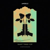 Saint Thug II EP - ANGELZ