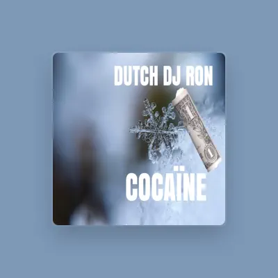 Listen to Dutch DJ Ron, watch music videos, read bio, see tour dates & more!