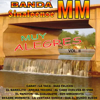 Muy Alegres, Vol. 2 - Banda Sinaloense MM