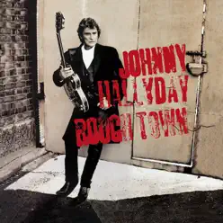 Rough Town - Johnny Hallyday