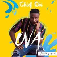 Ova — Chief Obi
