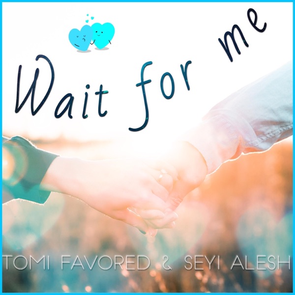 Wait for Me