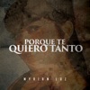 Porque Te Quiero Tanto - EP