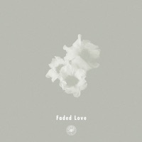 Faded Love feat. Michael Kaneko - Single - AmPm