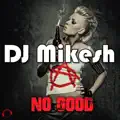 No Good (2K17 Remix)