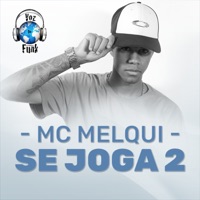 Se Joga 2 - Single - MC Melqui