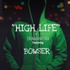 High Life (feat. Bowser) - Single