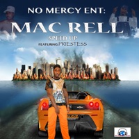 Speed Up (feat. Priestess) - Single - Mac Rell