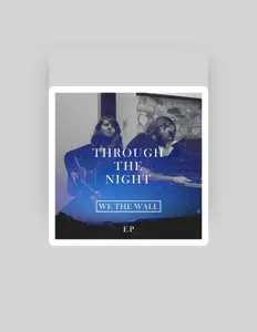 Ouça We the Wall, assista a videoclipes, leia a biografia, veja as datas das turnês e mais!