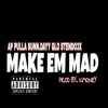 Make Em Mad (feat. Sunn.Dayy, Glo & Stendo3x) - Single