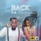 Back (feat. Seyi Shay) - F.A Musiq lyrics