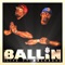 Ballin (feat. Mackadoe & Dae Dai) - 1Lif3 lyrics