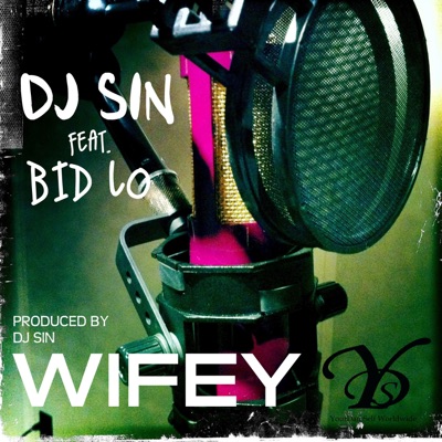 Wifey (feat. Bid Lo) - Single