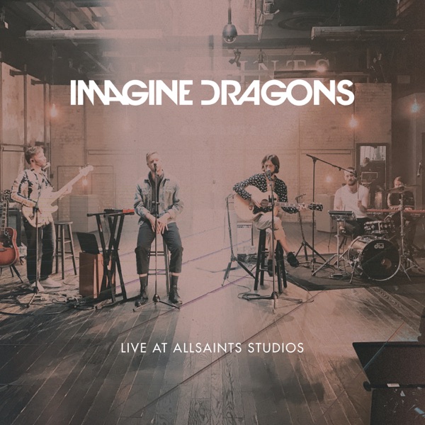 Live at AllSaints Studios - EP - Imagine Dragons