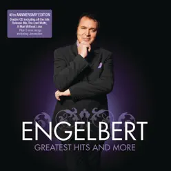 Engelbert Humperdink - The Greatest Hits And More - Engelbert Humperdinck