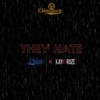 They Hate (feat. Kay Roze) - Single