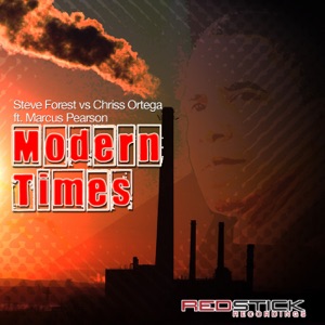 Modern Times (feat. Marcus Pearson) [Remixes] [Steve Forest vs. Chriss Ortega]