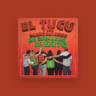 Listen to EL TUCU Y LOS PARROQUIANOS, watch music videos, read bio, see tour dates & more!