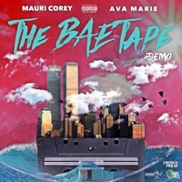 The Bae Tape Demo - Ava Marie & Mauri Corey