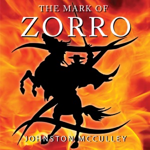 The Mark of Zorro: Zorro, Book 1