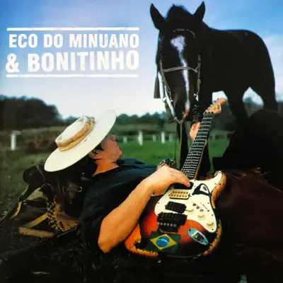 Campeiro e Brasileiro - Eco do Minuano e Bonitinho