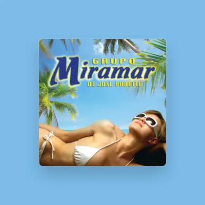 Listen to Grupo Miramar De José Barete, watch music videos, read bio, see tour dates & more!