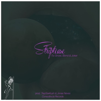 Striptease (feat. BOND & Joker) - Single