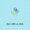 Don't Hold Me Down - Single