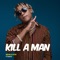 Kill a Man (feat. Navio) - Beenie Gunter lyrics